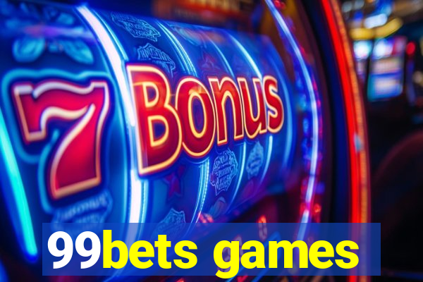 99bets games